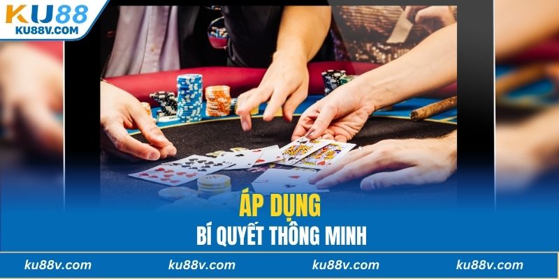 Áp dụng bí quyết thông minh